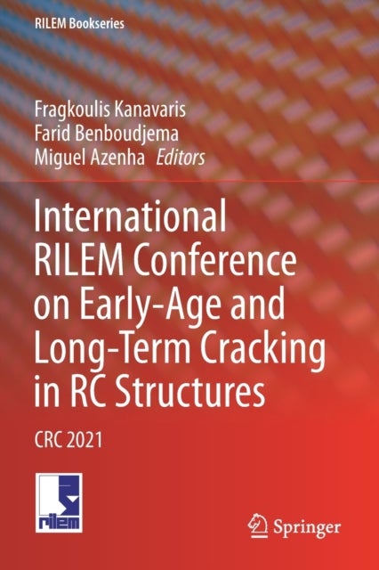 International RILEM Conference on Early-Age and Long-Term Cracking in RC Structures - CRC 2021