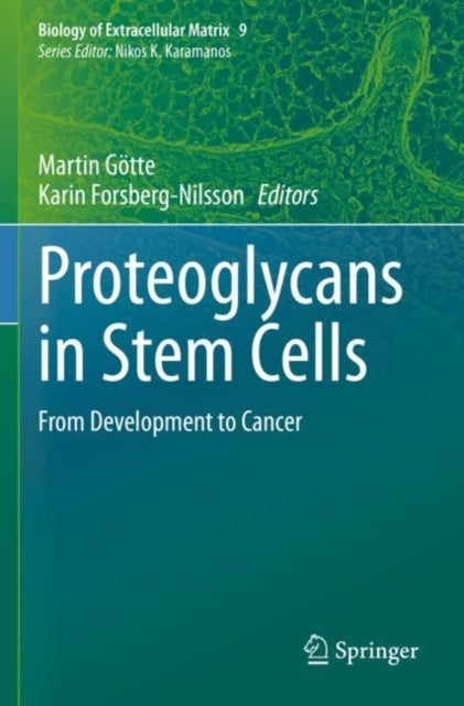 Proteoglycans in Stem Cells - From Development to Cancer