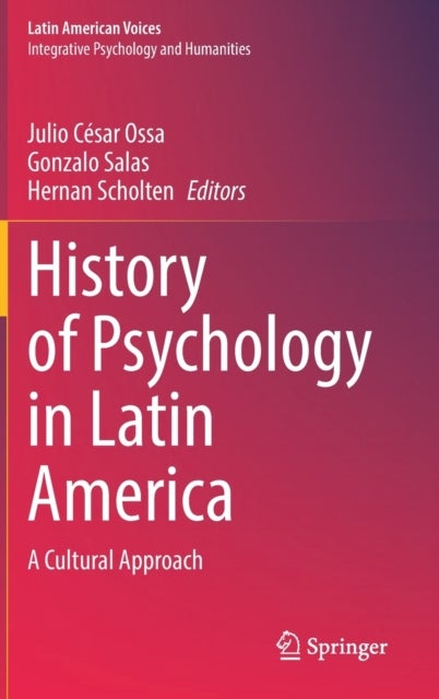 History of Psychology in Latin America - A Cultural Approach