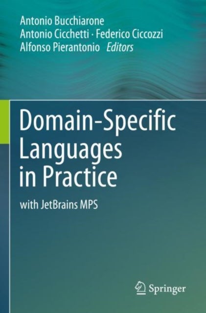 Domain-Specific Languages in Practice - with JetBrains MPS