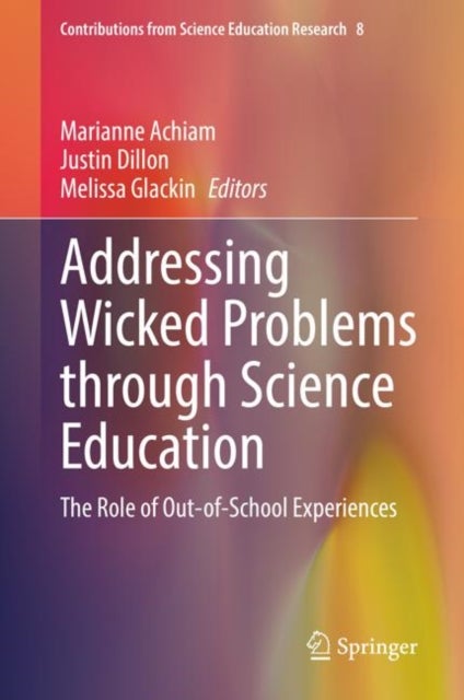 Addressing Wicked Problems through Science Education - The Role of Out-of-School Experiences