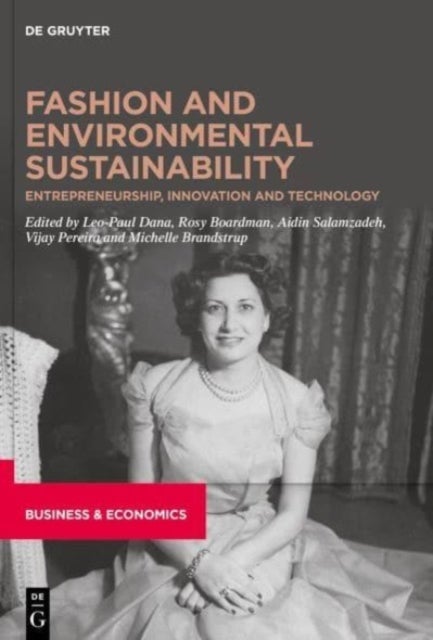 Fashion and Environmental Sustainability - Entrepreneurship, Innovation and Technology
