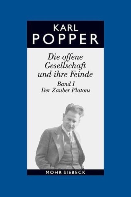 Die offene Gesellschaft und ihre Feinde. Band I: Der Zauber Platons