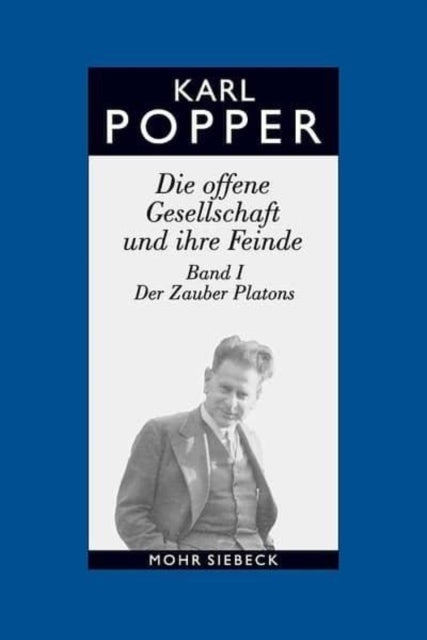 Die offene Gesellschaft und ihre Feinde. Band I: Der Zauber Platons