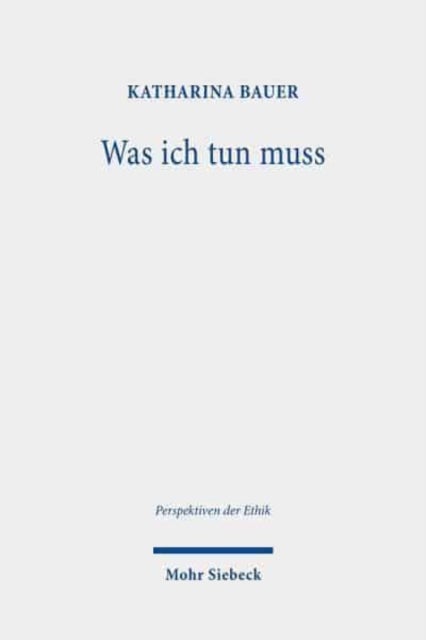 Was ich tun muss - Praktische Notwendigkeit und personliche Grenzen