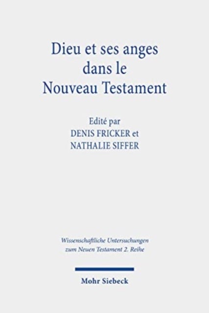 Dieu et ses anges dans le Nouveau Testament
