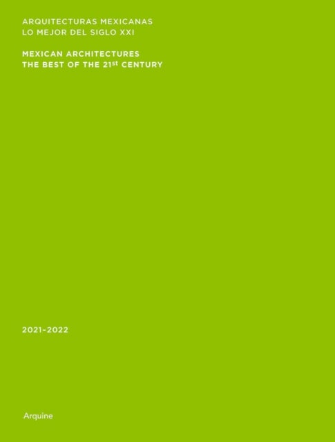Mexican Architectures: 2021–2022