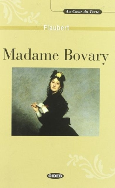 Au coeur du texte - Madame Bovary - livre & CD