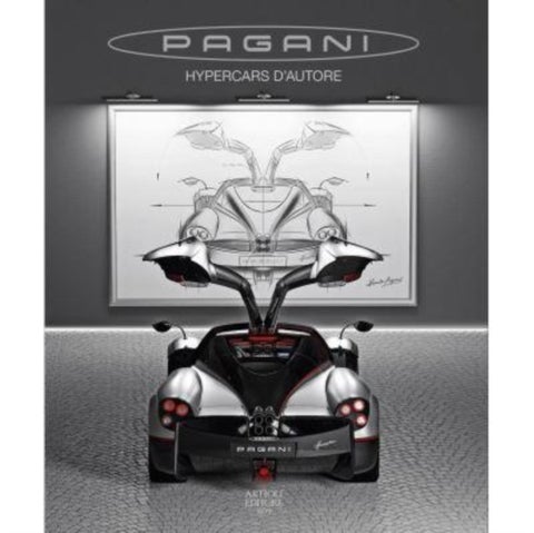 PAGANI - Hypercars d’autore