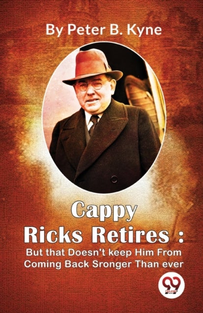 Cappy Ricks Retires : But that Doesn't keep Him From Coming Back Sronger Than ever