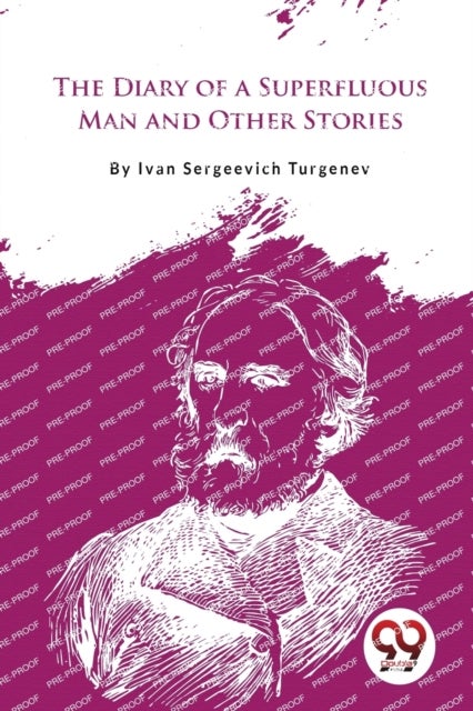 The Diary Of A Superfluous Man And Other Stories