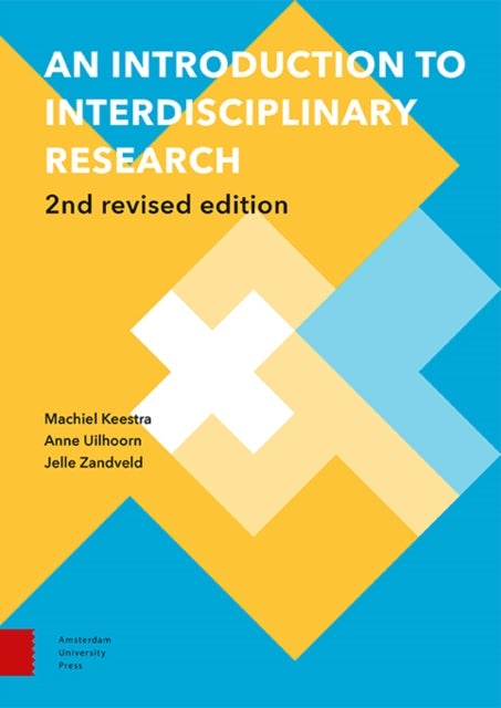 An Introduction to Interdisciplinary Research – 2nd Revised Edition - 2nd Revised Edition