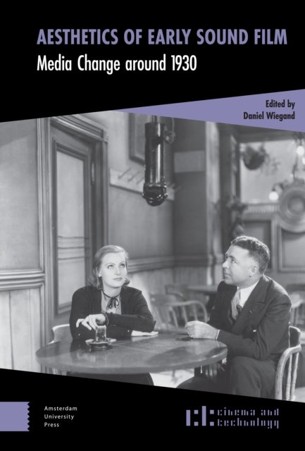 Aesthetics of Early Sound Film - Media Change around 1930