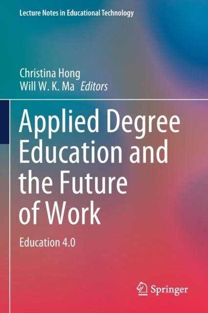 Applied Degree Education and the Future of Work - Education 4.0