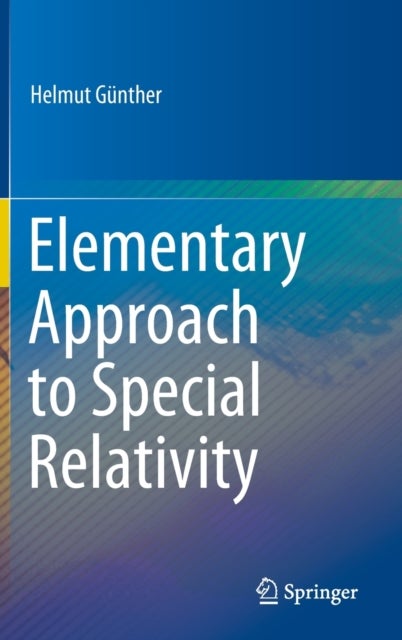 Elementary Approach to Special Relativity