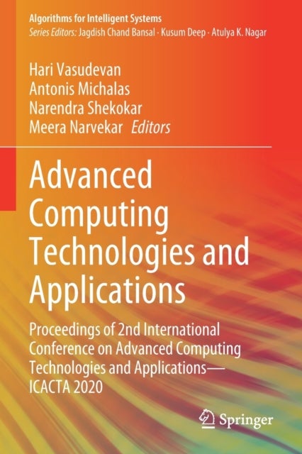 Advanced Computing Technologies and Applications - Proceedings of 2nd International Conference on Advanced Computing Technologies and Applications—ICACTA 2020