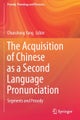 The Acquisition of Chinese As a Second Language Pronunciation