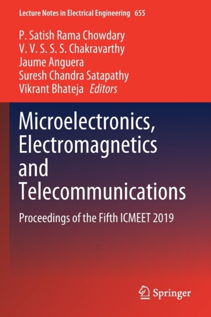 Microelectronics, Electromagnetics and Telecommunications - Proceedings of the Fifth ICMEET 2019