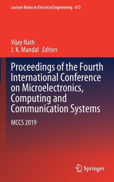 Proceedings of the Fourth International Conference on Microelectronics, Computing and Communication - MCCS 2019