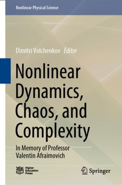 Nonlinear Dynamics, Chaos, and Complexity - In Memory of Professor Valentin Afraimovich