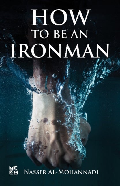 How To Be An Ironman