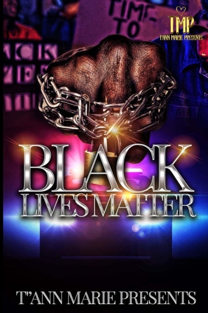 BLACK LIVES MATTER