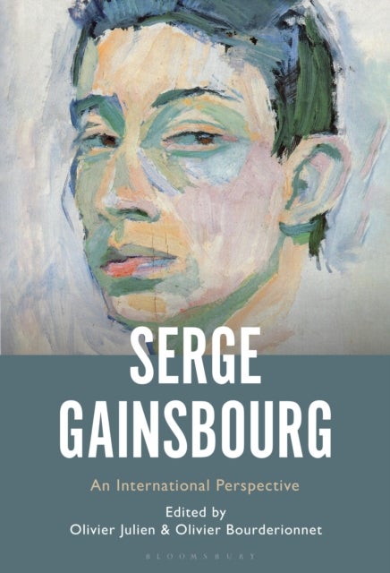 Serge Gainsbourg - An International Perspective