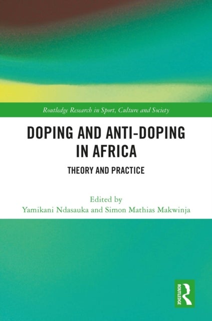 Doping and Anti-Doping in Africa - Theory and Practice