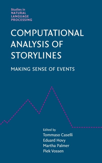 Computational Analysis of Storylines - Making Sense of Events