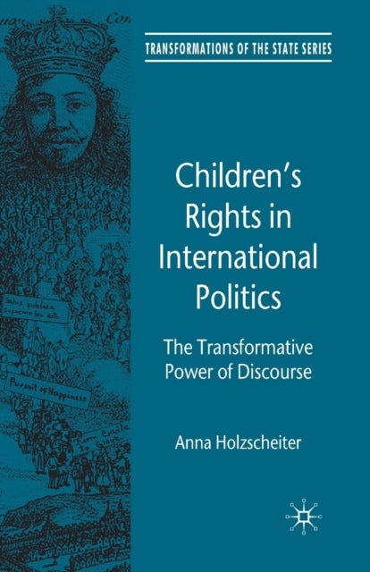 Children's Rights in International Politics - The Transformative Power of Discourse