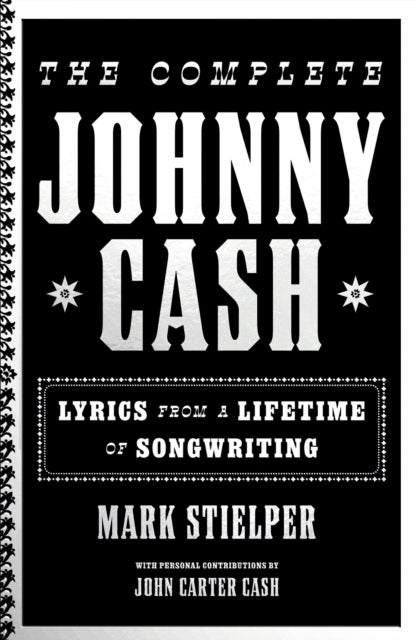 The Complete Johnny Cash - Lyrics from a Lifetime of Songwriting