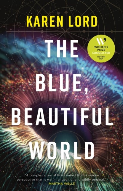 Blue, Beautiful World - Longlisted for the Women’s Prize for Fiction 2024