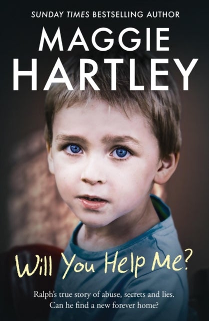 Will You Help Me? - Ralph’s true story of abuse, secrets and lies