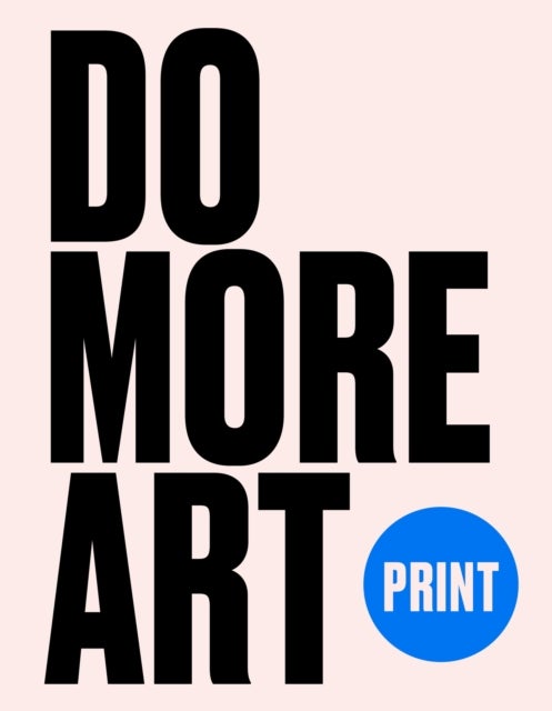 Print - Do More Art