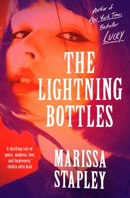 Lightning Bottles - An absolutely gripping and heartbreaking page-turner