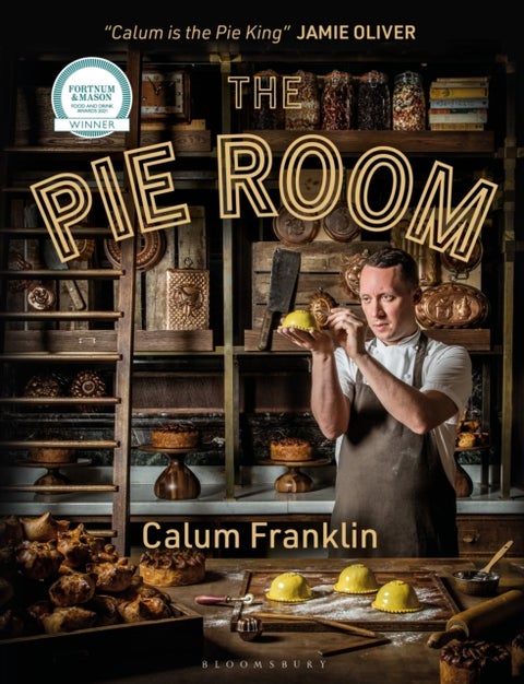 Pie Room - 80 achievable and show-stopping pies and sides for pie lovers everywhere