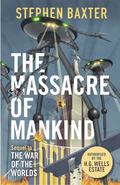 Massacre of Mankind - Authorised Sequel to The War of the Worlds