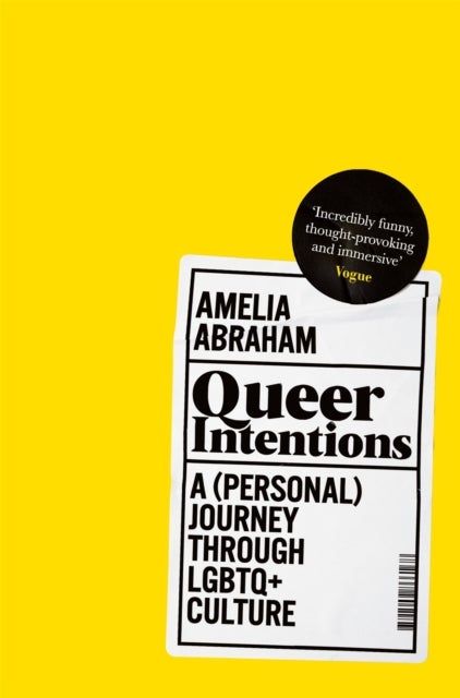 Queer Intentions - A (Personal) Journey Through LGBTQ+ Culture