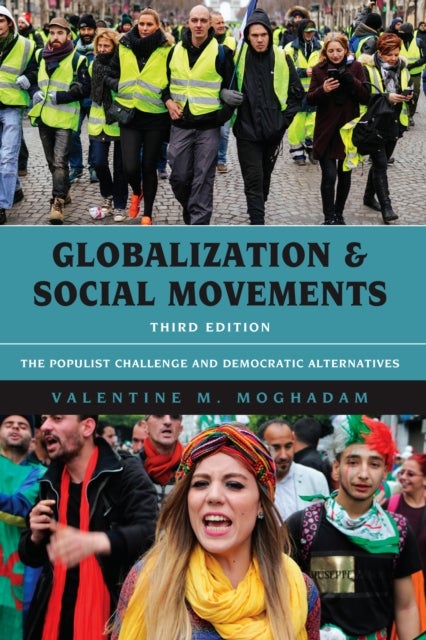 Globalization and Social Movements - The Populist Challenge and Democratic Alternatives
