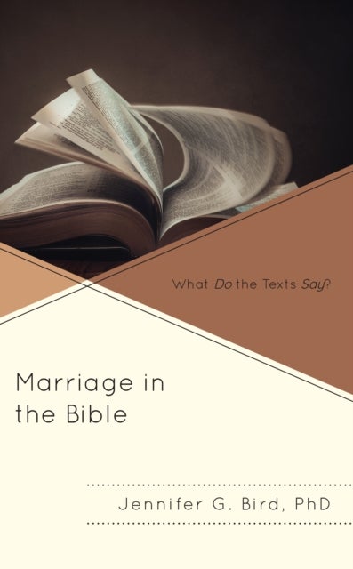 Marriage in the Bible - What Do the Texts Say?