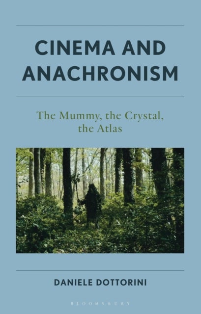 Cinema and Anachronism - The Mummy, the Crystal, the Atlas