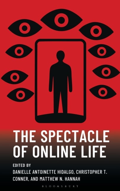 Spectacle of Online Life