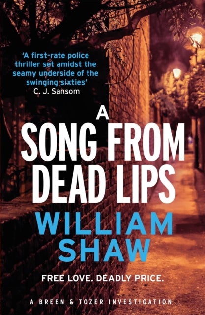 A Song from Dead Lips - the first book in the gritty Breen & Tozer series