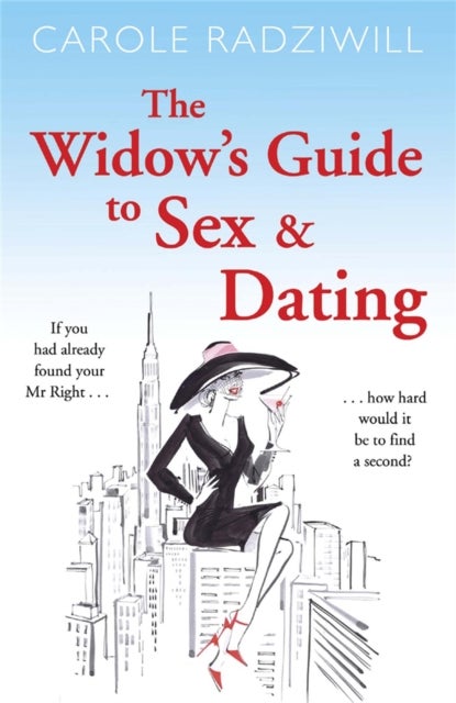 Widow''s Guide to Sex and Dating
