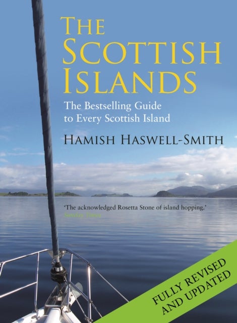 The Scottish Islands - The Bestselling Guide to Every Scottish Island