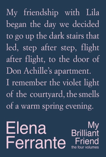 My Brilliant Friend: The Four Volumes