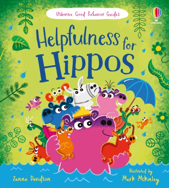 Helpfulness for Hippos - A kindness and empathy book for children