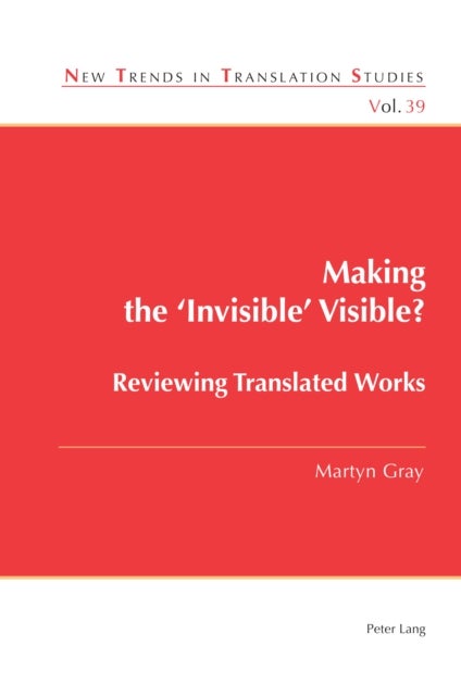 Making the ‘Invisible’ Visible? - Reviewing Translated Works