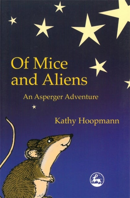 Of Mice and Aliens - An Asperger Adventure