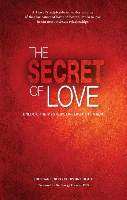 The Secret of Love - Unlock the Mystery and Unleash the Magic